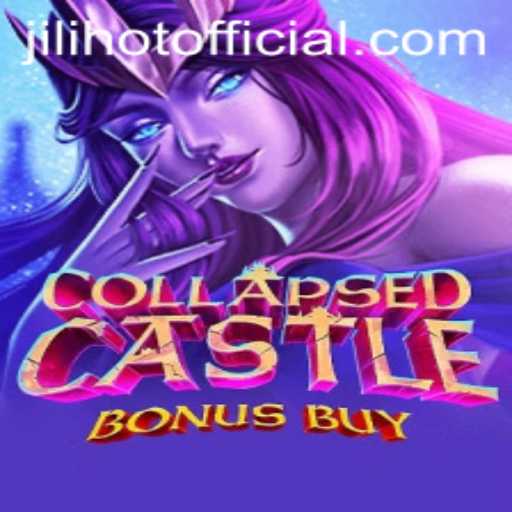 Explore CollapsedCastleBonusBuy: Unravel the Mysteries with JILIHOT
