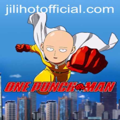 Exploring the Thrills of 'OnePunchMan' and the Strategy Behind 'JILIHOT'