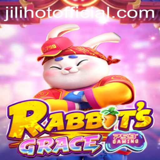 RabbitsGrace: A Captivating Adventure with JILIHOT