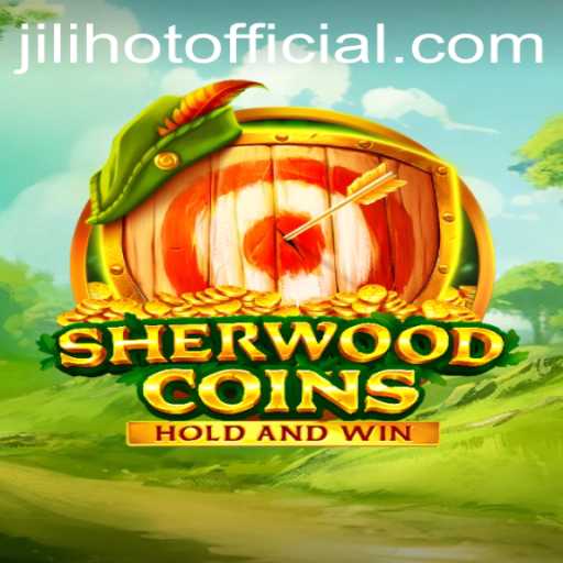 Dive into the World of SherwoodCoins: Discover the Thrilling Adventure Featuring the Mysterious Keyword JILIHOT